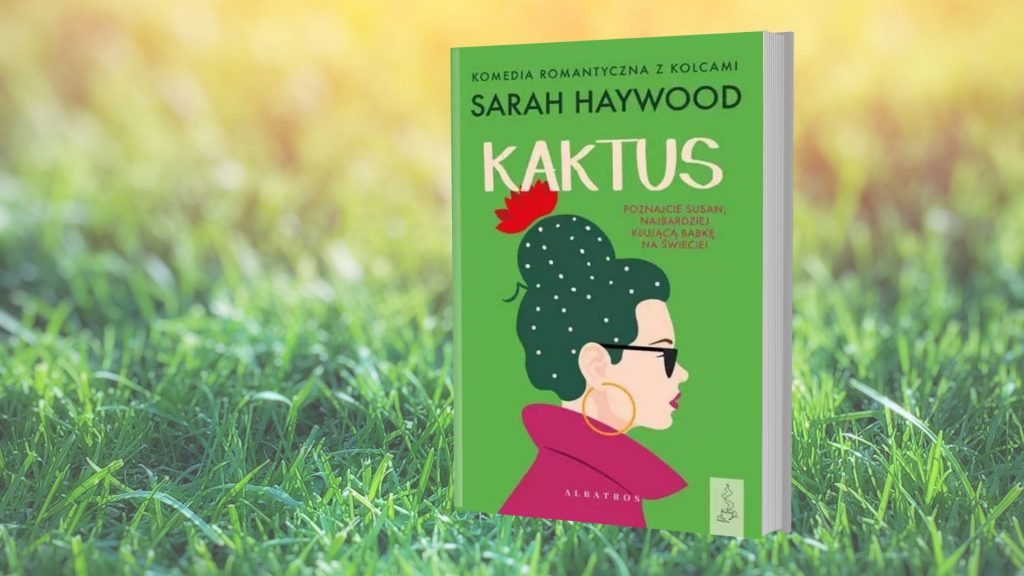 Recenzja powieści Kaktus Sarah Haywood